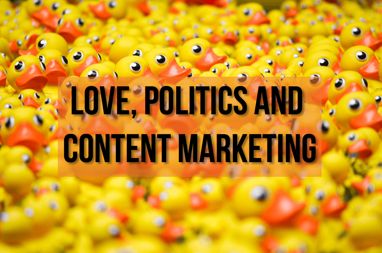 politics and content marketing