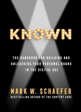 KNOWN - The handbook for building and unleashing your personal brand in the digital age