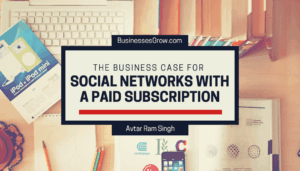 Business Case for Social Network Subscription