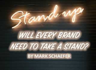 Will Every Brand Need to Take a Stand?