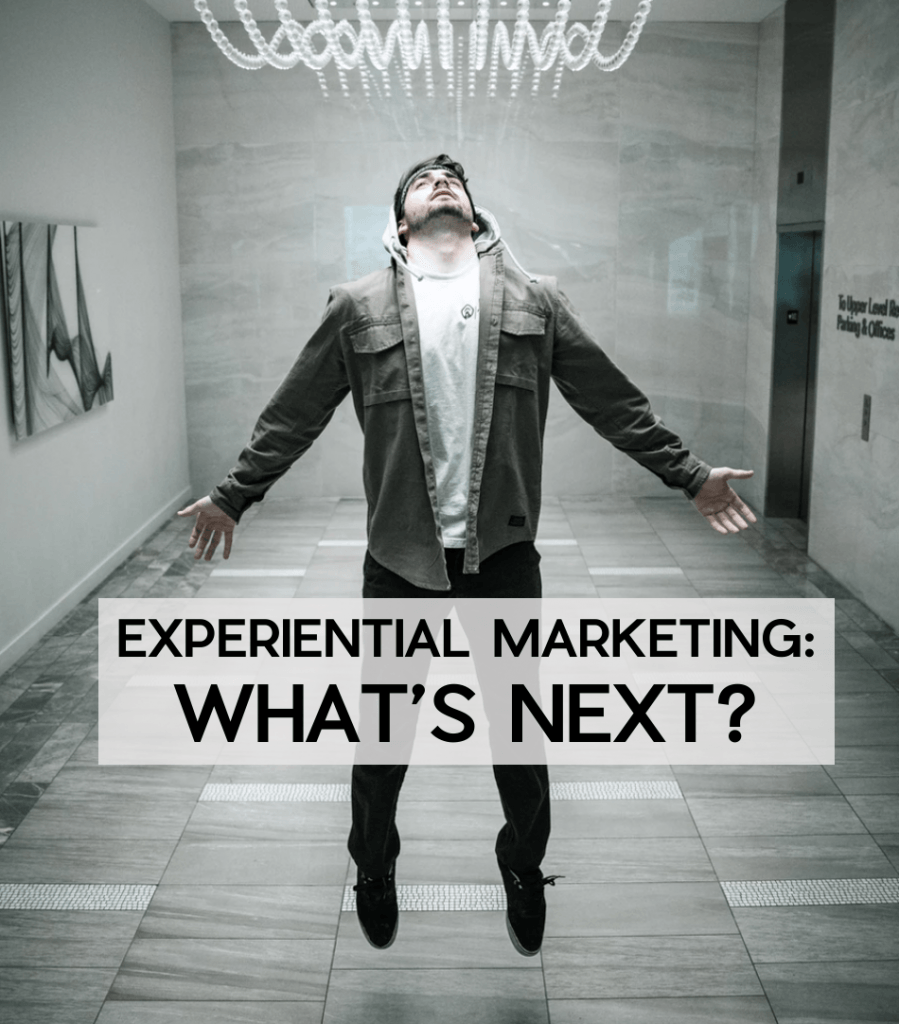 EXPERIENTIAL MARKETING