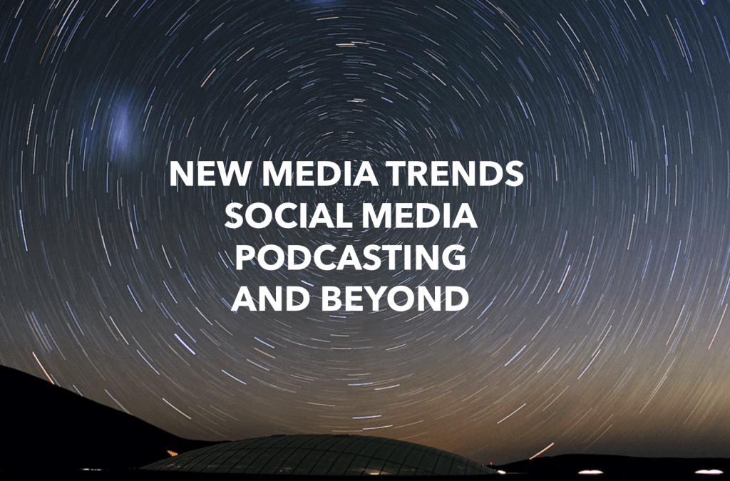 new media trends