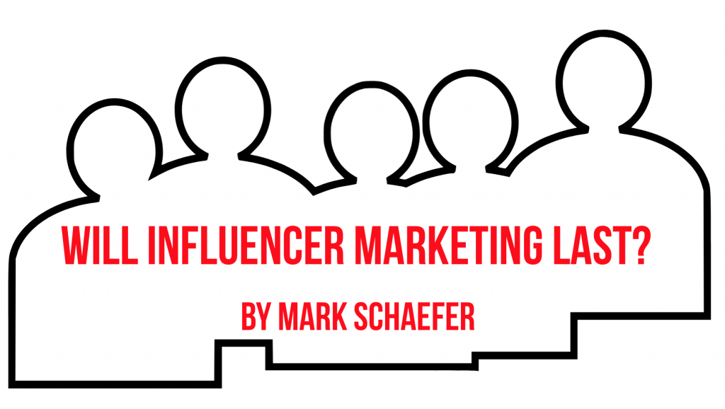 will influencer marketing last