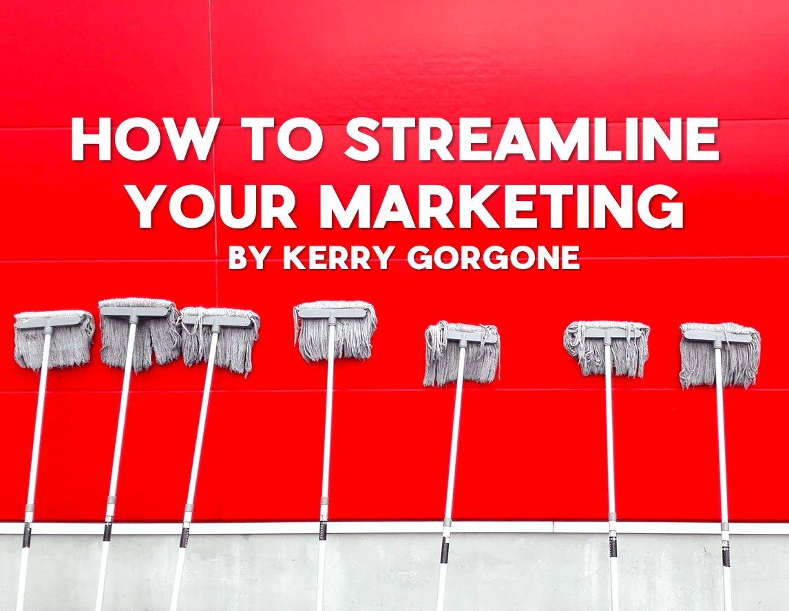 streamline your marketing