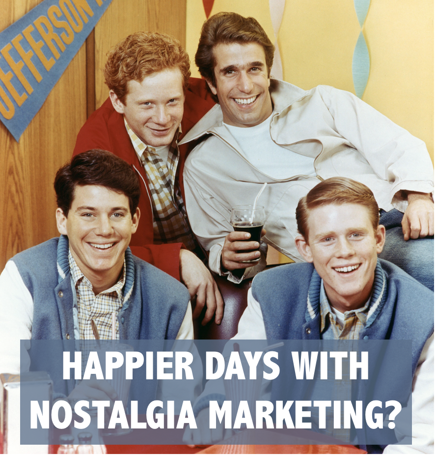 Why nostalgia marketing is the next big idea for your company