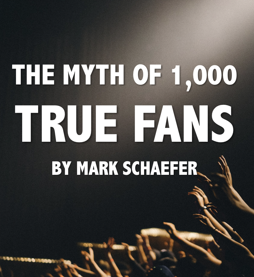 The myth of 1000 fans - Schaefer Marketing We Help Businesses