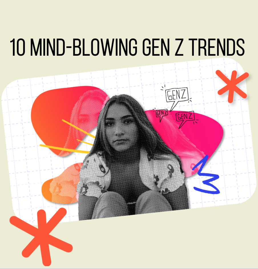 GEN Z TRENDS