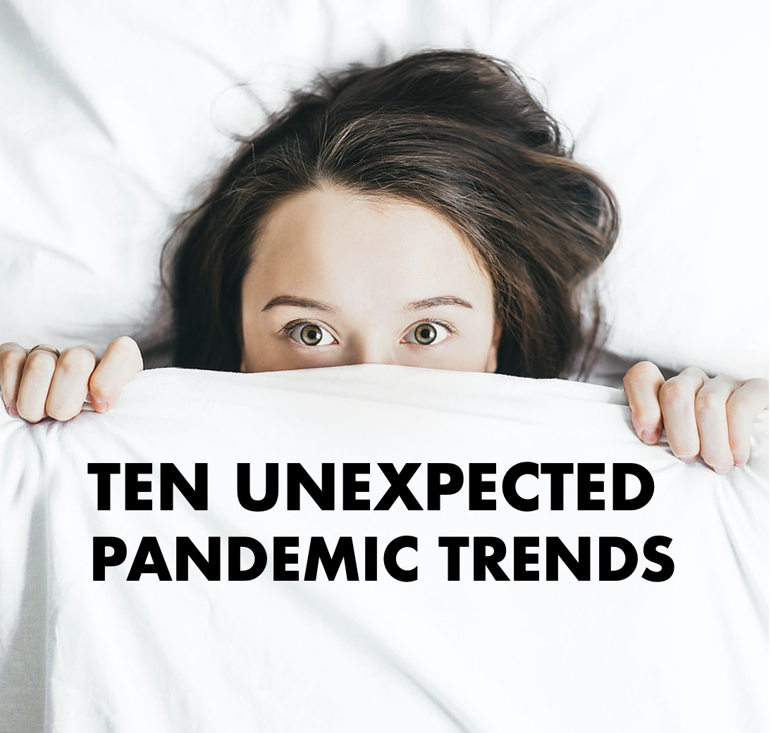 unexpected pandemic trends