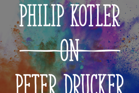 philip kotler on peter drucker