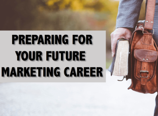 Preparing for Your Future Marketing Career